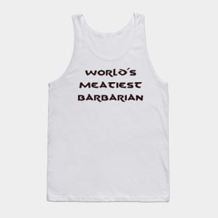 World's Meatiest Barbarian Tank Top